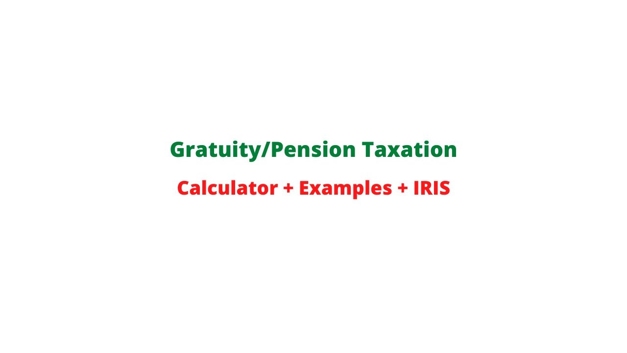 Gratuity & Pension Taxation Practical ExamplesFBR IRIS YouTube