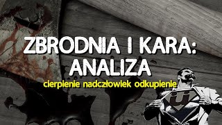 "Zbrodnia i Kara" - Opracowanie lektury i filozofia Dostojewskiego