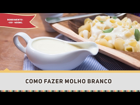 Como fazer Molho Branco - Receitas de Minuto EXPRESS #240