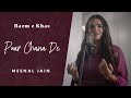 Paar Chanaa De Cover Song Meenal Jain Shilpa Rao Noori Bazm E Khas Paar Chanaa De Cover Song Meenal Jain Shilpa Rao Noori Bazm E Khas