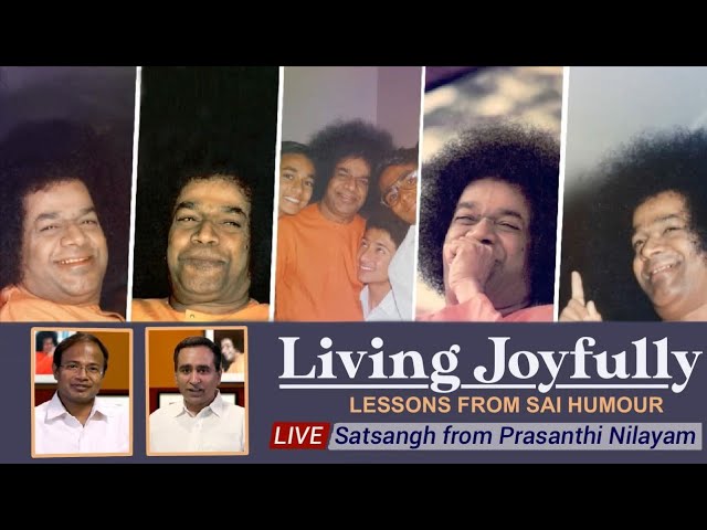 Living Joyfully - Lessons from Sai Humour | Live Satsangh from Prasanthi  Nilayam | July 25, 2020 - YouTube