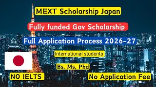 Mext Scholarship 2027 Japan, Fully Funded, Bachelors, Masters, P, No Application Fee