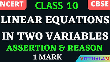 | Class 10 | NCERT | CBSE | Pair of Linear Equations in Two Variables |  Assertion & Reason | 1 Mark