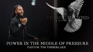 Power in The Middle of Pressure | Tim Timberlake | Celebration Everywhere