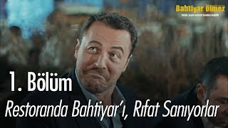 Restoranda Bahtiyar'ı, Rıfat sanıyorlar - Bahtiyar Ölmez 1.  Resimi