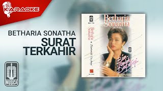 Betharia Sonatha - Surat Terakhir ( Karaoke Video)