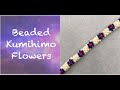 Beaded Kumihimo Flowers