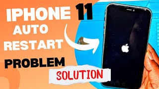 IPhone 11 Auto Restart Solution Apple Logo Auto off 2 minutes Hindi Video