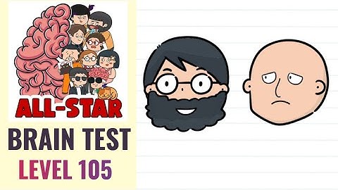 Brain Test All Star Level 105 | Make both of them happy | Walkthrough