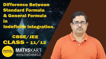 Standard Formula & General Formula | Indefinite Integration Class-12 CBSE/JEE Maths