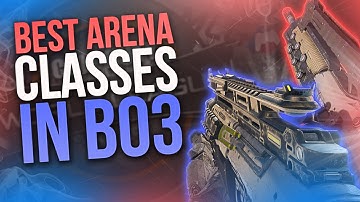 Best Arena Class Setups In Black Ops 3! (Competitive MLG Classes) "CWL Classes"