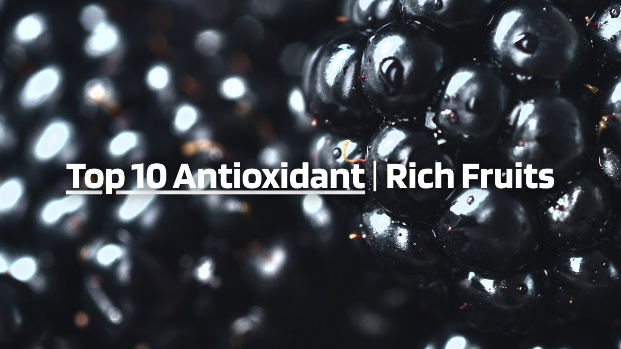 Top 10 Antioxidant-Rich Fruits You Need Every Day