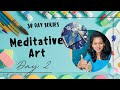 Day 2: Breathing & Art – Drawing Flowing Lines with Your Breath