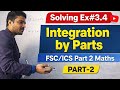 Integration by Parts Made Easy | Ex#3.4 FSC/ICS Part 2