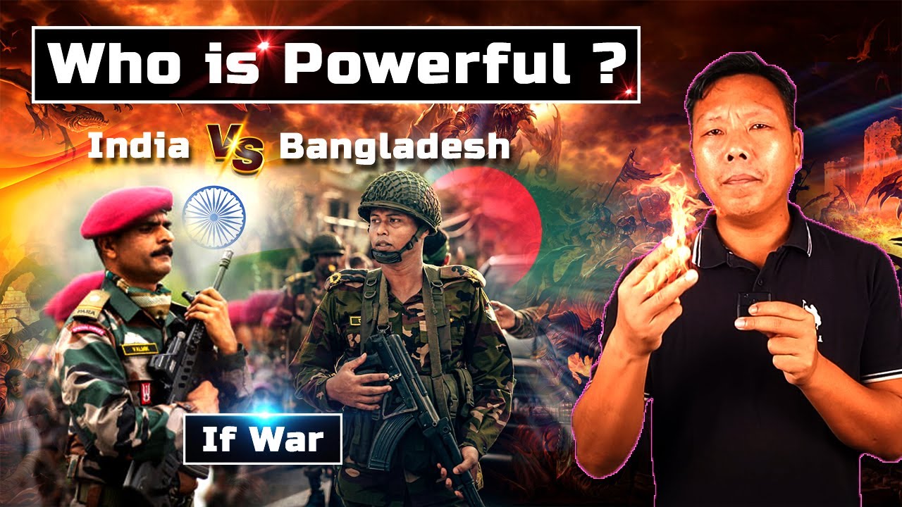 Who Is Powerful India Or Bangladesh Sawa Amgen YouTube Who Is Powerful India Or Bangladesh Sawa Amgen YouTube