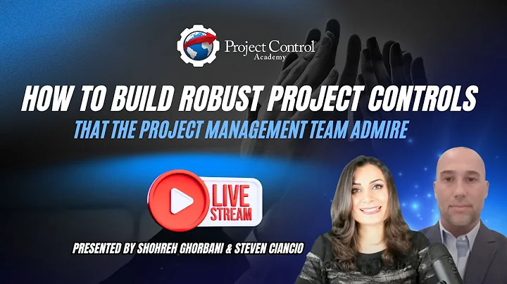 [Livestream] How to Build Robust Project Controls That the Project Management Team Admires