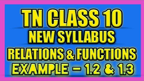 10th std maths New Syllabus(T.N)2020 Chapter-1 (Relations and Functions) Example-1.2 & 1.3(i)