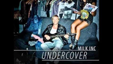Milk Inc. - Covered Up