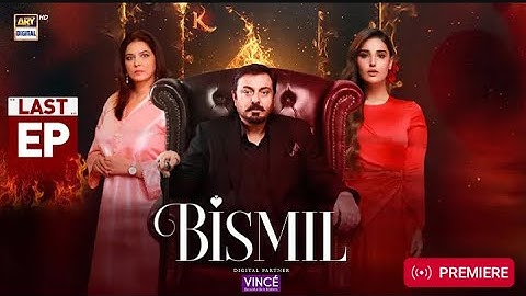Bismil Last Episode | Digitally Presented by Vince Care | 26 Dec 2024 | ARY Digital