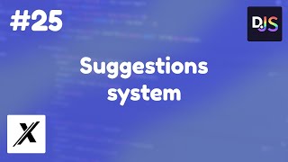 HOW TO MAKE AN ADVANCED SUGGESTION SYSTEM | DISCORD.JS (V14) | #25