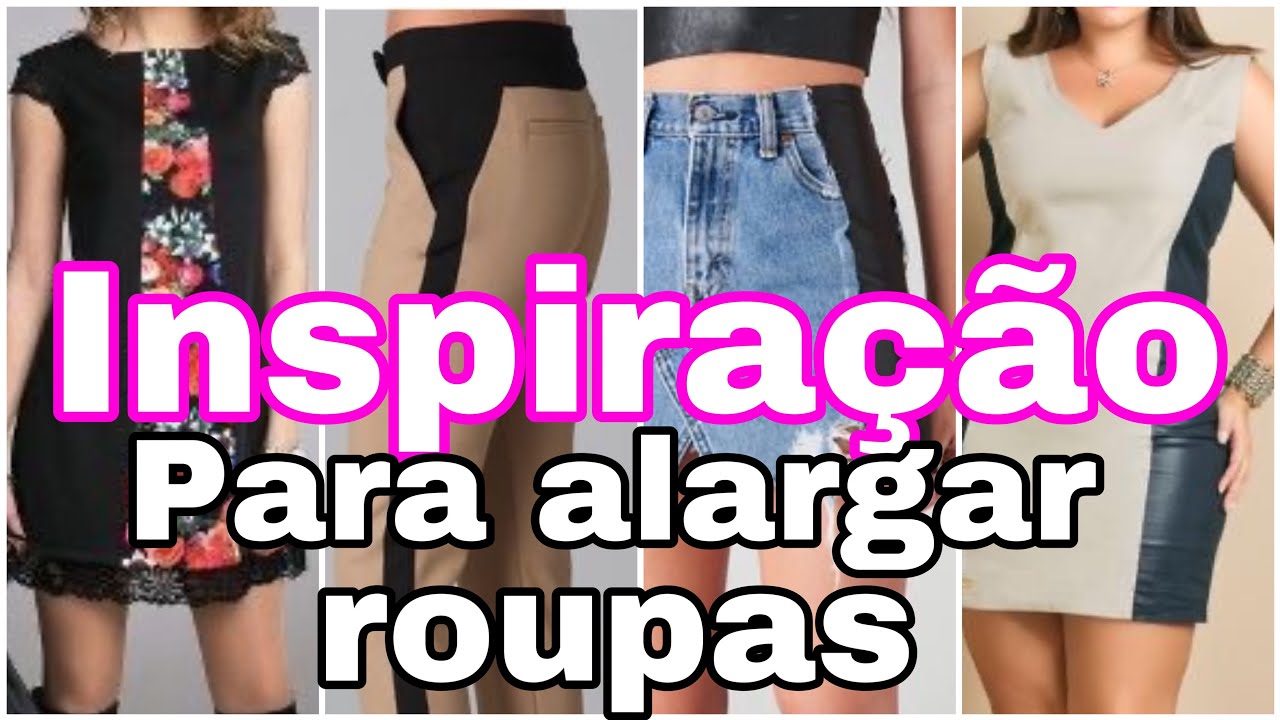 Inspiração para ALARGAR roupas / idéias para alargar shorts, calças, saias e vestidos 💚♻️