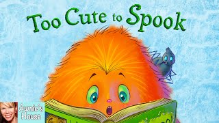 📚 Kids Book Read Aloud: TOO CUTE TO SPOOK by Diana Aleksandrova and Alicia Young