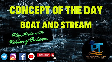 IMPORTANT CONCEPT WITH FORMULA ||BOAT AND STREAM || Play Maths with Pokharaj Behera|| #ri #amin #ari