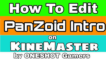 HOW TO EDIT PANZOID INTRO ON KINEMASTER || Unsupported video clip problem solved