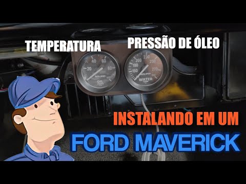 FORD MAVERICK V8 - INSTALANDO RELÓGIO DE TEMPERATURA DA ÁGUA E PRESSÃO DE ÓLEO AUTO METER