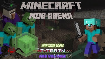 Minecraft Mob Arena - Trainer Time Takes on the Mob Arena - Episode #1