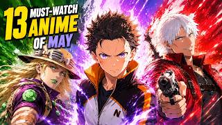 Top 13 Ongoing Anime You NEED to Watch in May 2026 (Ranked)