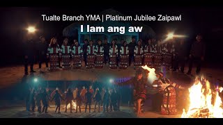 I lam ang aw - Tualte Branch YMA | Platinum Jubilee Zaipawl (Official)