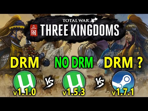 Total War: Three Kingdoms - Steam vs Torrent | Original vs Cracked | v1.1.0 vs v1.5.3 vs v1.7.1