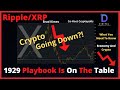 Ripple/XRP-1929 Playbook Is On The Table,What You Need To Know About The Economy And Crypto!