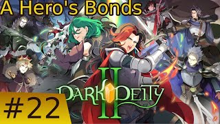 [Dark Deity 2 DEMONIC] Chapter 22: A Hero's Bonds (Full Objectives)