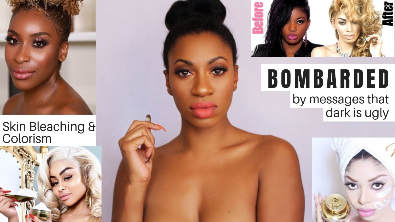 Skin Bleaching Colorism Response To Jackie Aina Blac Chyna Dencia Whitnicious Youtube