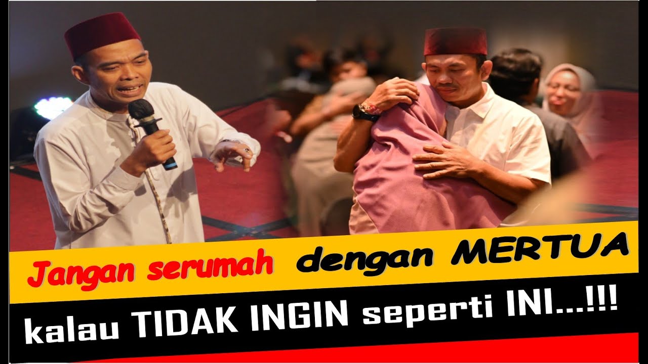 JANGAN SERUMAH DENGAN MERTUA kalau TIDAK INGIN SEPERTI INI - Ustadz Abdul Somad 