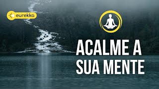 Meditação: saia do turbilhão de pensamentos