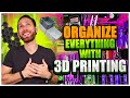 My top 3d printed organization systems