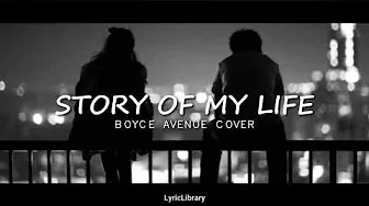 Story of My Life - One Direction (Boyce Avenue Cover) Story of My Life - One Direction (Boyce Avenue Cover)