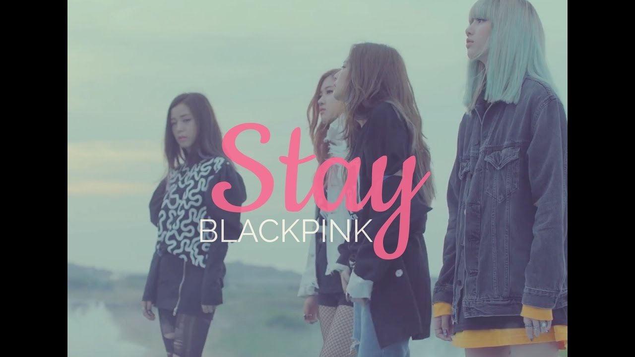  BLACKPINK  Stay Letra f cil pronunciaci n YouTube