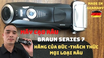 Máy cạo râu- Braun series 7 sản xuất tại Đức - Dũng Hàng Nhật