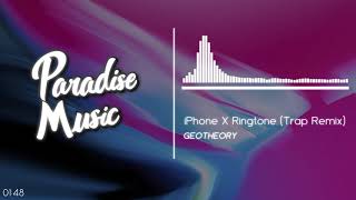 iPhone X Ringtone (Trap Remix) [Paradise Music]