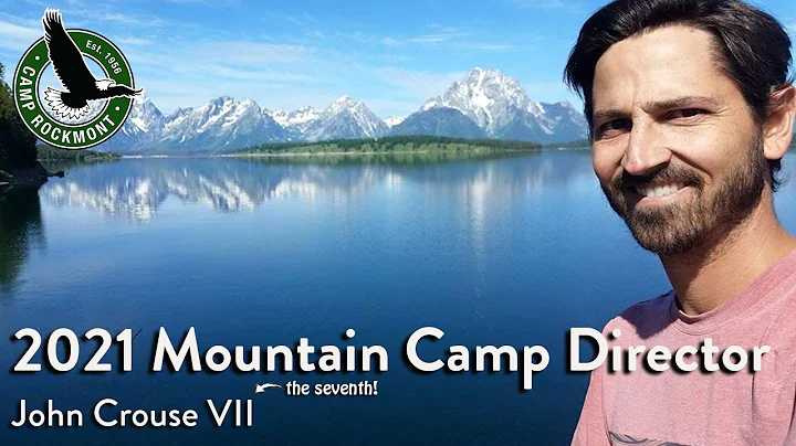 2021 Mountain Camp Director - John Crouse VII