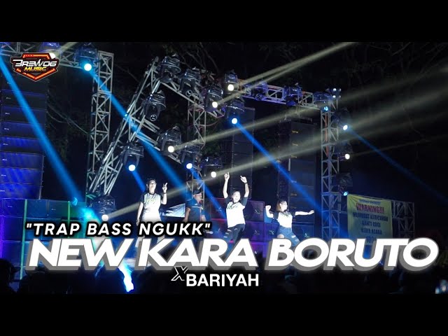 TRAP BASS NGUKK ANDALAN MAS BRE - DJ NEW KARA BORUTO FEAT BARIYAH class=