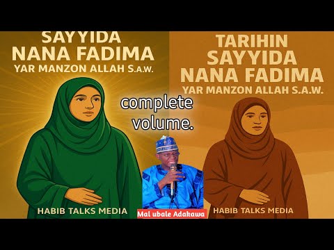 TARIHIN NANA FADIMA TSOKAR JIKIN MANZON ALLAH TARE DA MAL UBALE ADAKAWA KANO Complete HD