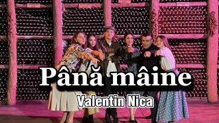 Valentin Nica - Până mâine | Official Video 2023