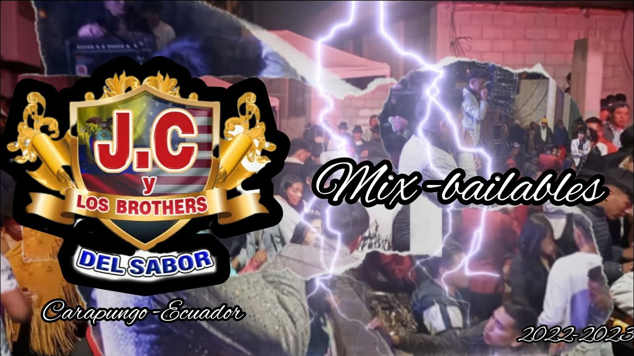 J.C Y lOS BROTHERS DEL SABOR || Mix-Bailables ||🔥🎹🎶