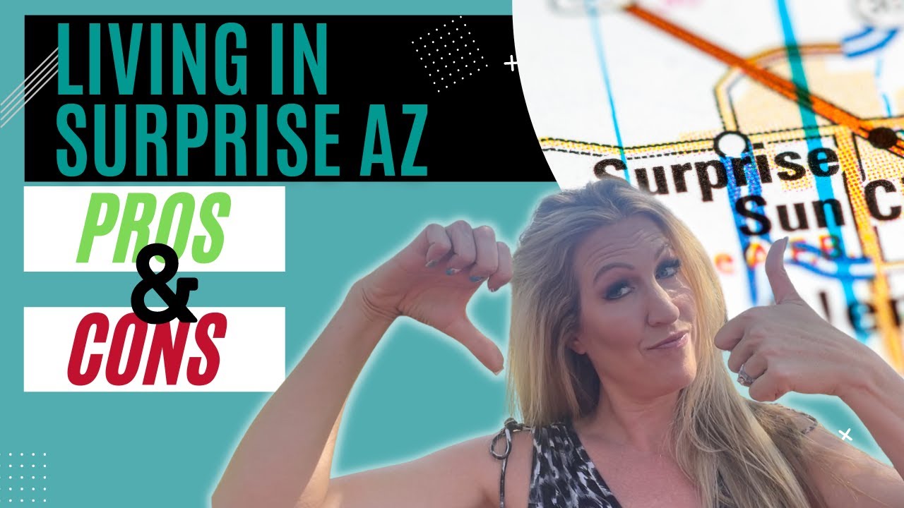 Pros and Cons of Living in Surprise AZ YouTube