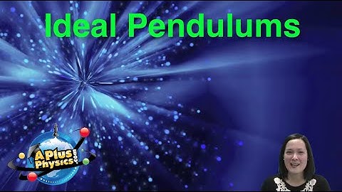 AP Physics 1 - Pendulums